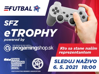eFIFA – Vo finále SFZ eTrophy powered by Progamingshop spoznáme slovenských reprezentantov, sledujte naživo