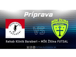 MŠK Žilina Futsal nedala v príprave šancu Baraberom