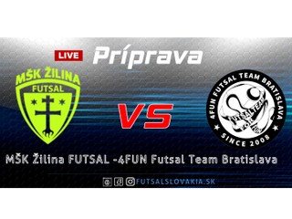 LIVE: MŠK Žilina FUTSAL - 4FUN Futsal Team Bratislava