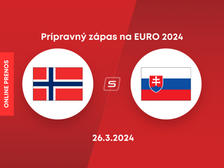 Nórsko - Slovensko: ONLINE prenos z prípravného zápasu na EURO 2024.