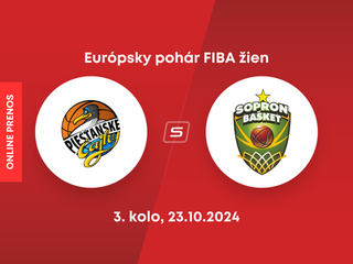 Piešťanské Čajky - Sopron Basket: LIVE STREAM zo zápasu 3. kola Európskeho pohára FIBA žien. 