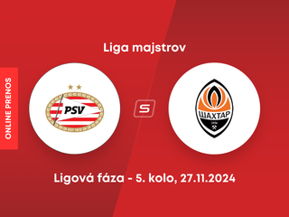 PSV Eindhoven - Šachtar Doneck: ONLINE prenos zo zápasu 5. kola ligovej fázy Ligy majstrov.