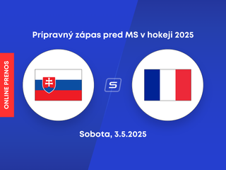 Slovensko - Francúzsko: ONLINE prenos z prípravného zápasu pred MS v hokeji 2025 (sobota).