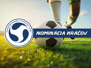 NOMINÁCIA hráčov výberu ZsFZ v kategórii dospelých na Region's cup vo Zvolene (20. - 22.11.2024)