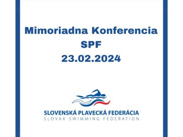 Mimoriadna Konferencia SPF 23.02.2024 a opakovaná Mimoriadna Konferencia SPF 22.03.2024, 19.04.2024