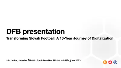 Intro - DFB presentation - 13 year of digitalisation on Slovak Football Association