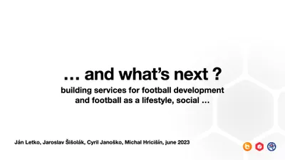 what's next - DFB presentation - 13 year of digitalisation on Slovak Football Association