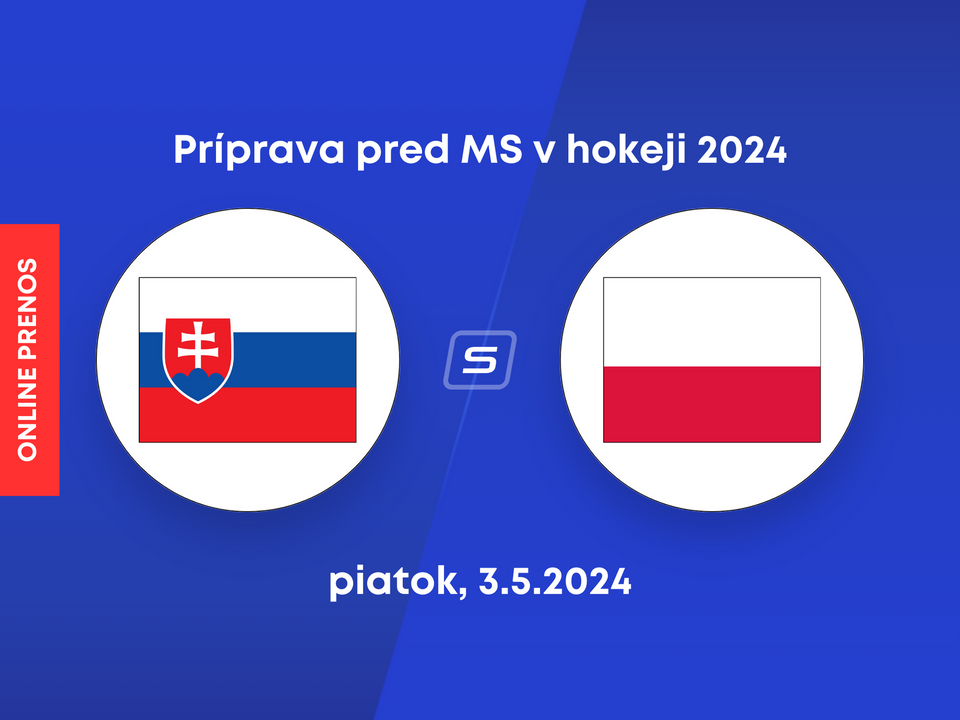 Slovensko - Poľsko: ONLINE prenos z prípravného zápasu pred MS v hokeji 2024.