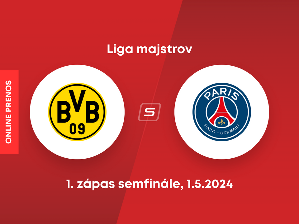 Borussia Dortmund - Paríž St. Germain: ONLINE prenos zo semifinále Ligy majstrov.