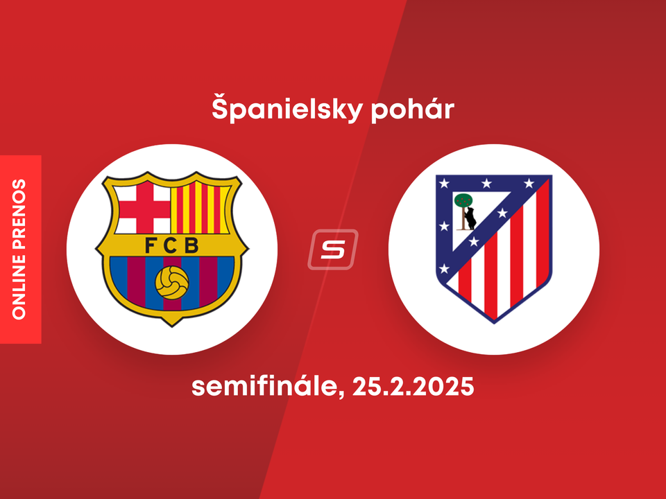 FC Barcelona - Atlético Madrid: ONLINE prenos zo semifinále Španielskeho pohára.