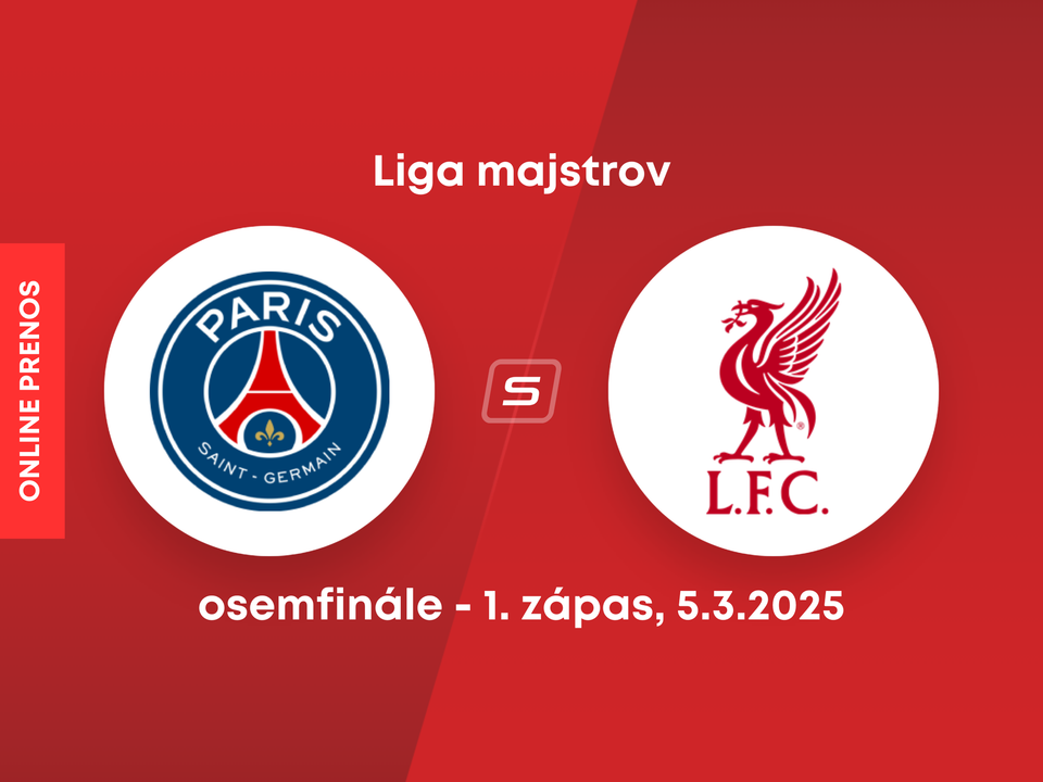 Paríž St. Germain - Liverpool FC: ONLINE prenos zo zápasu osemfinále Ligy majstrov. 