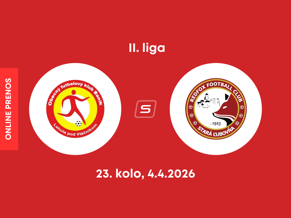 OFK Baník Lehota pod Vtáčnikom - Stará Ľubovňa Redfox Football Club: ONLINE prenos zo zápasu 23. kola II. ligy.