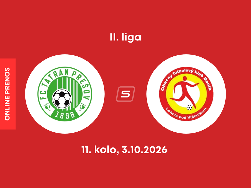 FC Tatran Prešov - OFK Baník Lehota pod Vtáčnikom: ONLINE prenos zo zápasu 11. kola II. ligy.