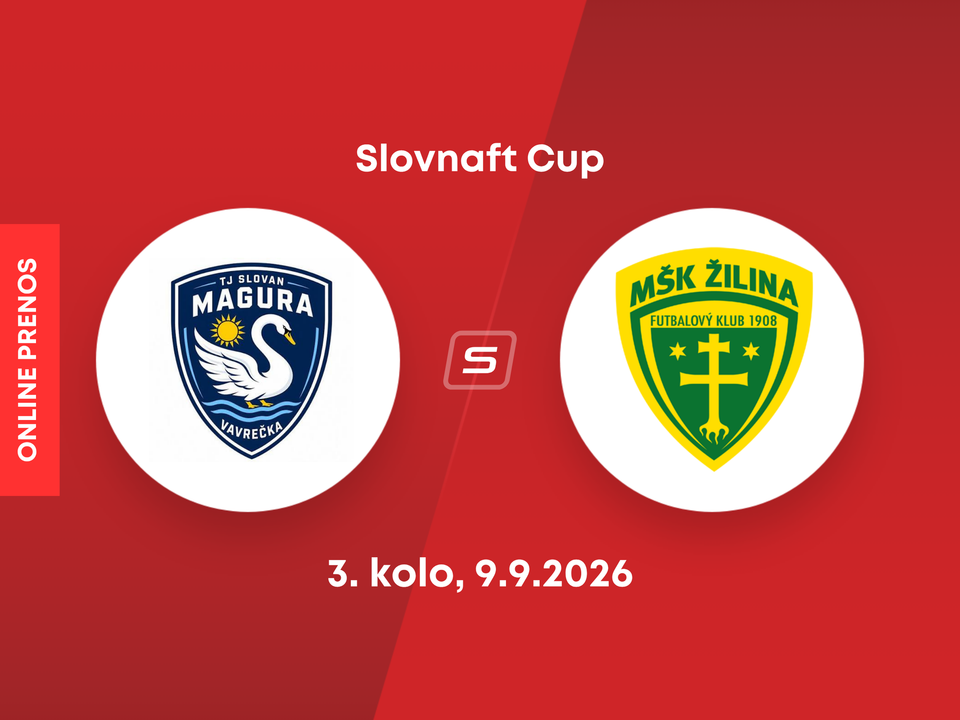 TJ Slovan Magura Vavrečka - MŠK Žilina: ONLINE prenos zo zápasu 3. kola Slovnaft Cupu. 