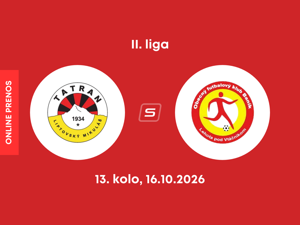 MFK Tatran Liptovský Mikuláš - OFK Baník Lehota pod Vtáčnikom: ONLINE prenos zo zápasu 13. kola II. ligy.