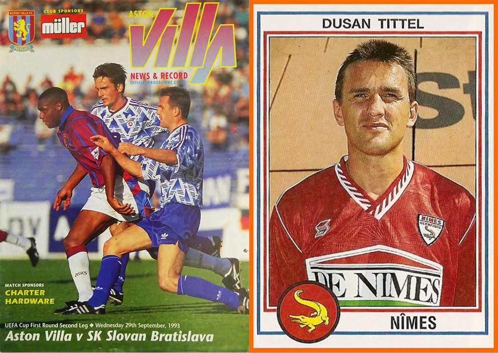 Dušan Tittel na titulke bulletinu k zápasu Aston Villa - Slovan Bratislava z roku 1993 a v drese francúzskeho Olympique Nimes.