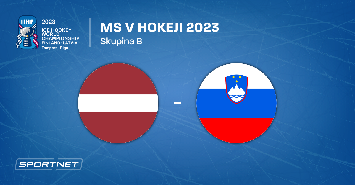 Lotyšsko : Slovinsko - Zápas - MS V Hokeji 2023 | SPORTNET